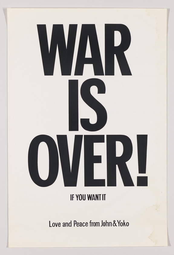 Poster con la frase "War is over! If you want it." De Yoko Ono y John Lenon