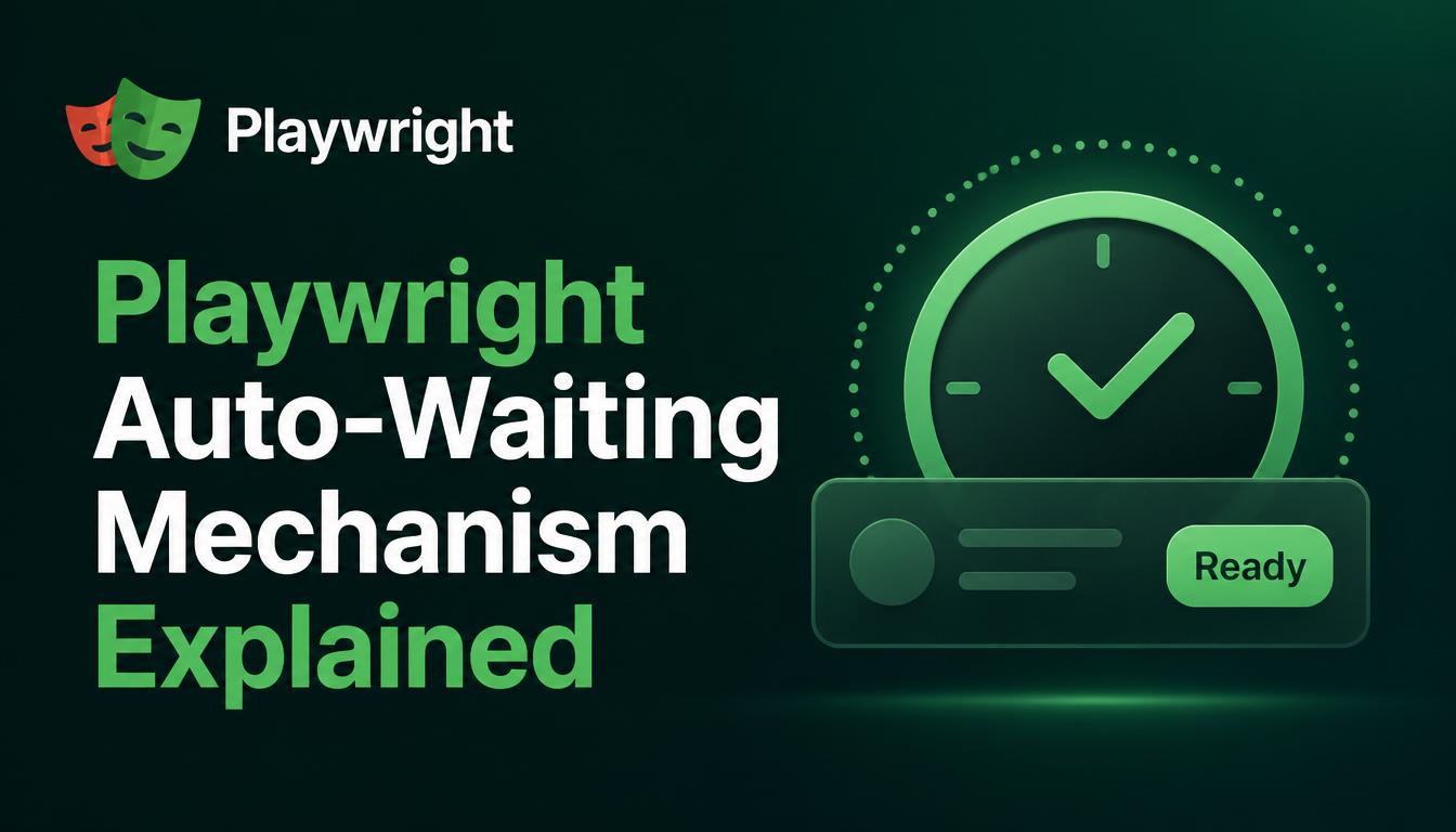 Playwright_Auto-Waiting_Mechanism_Explained