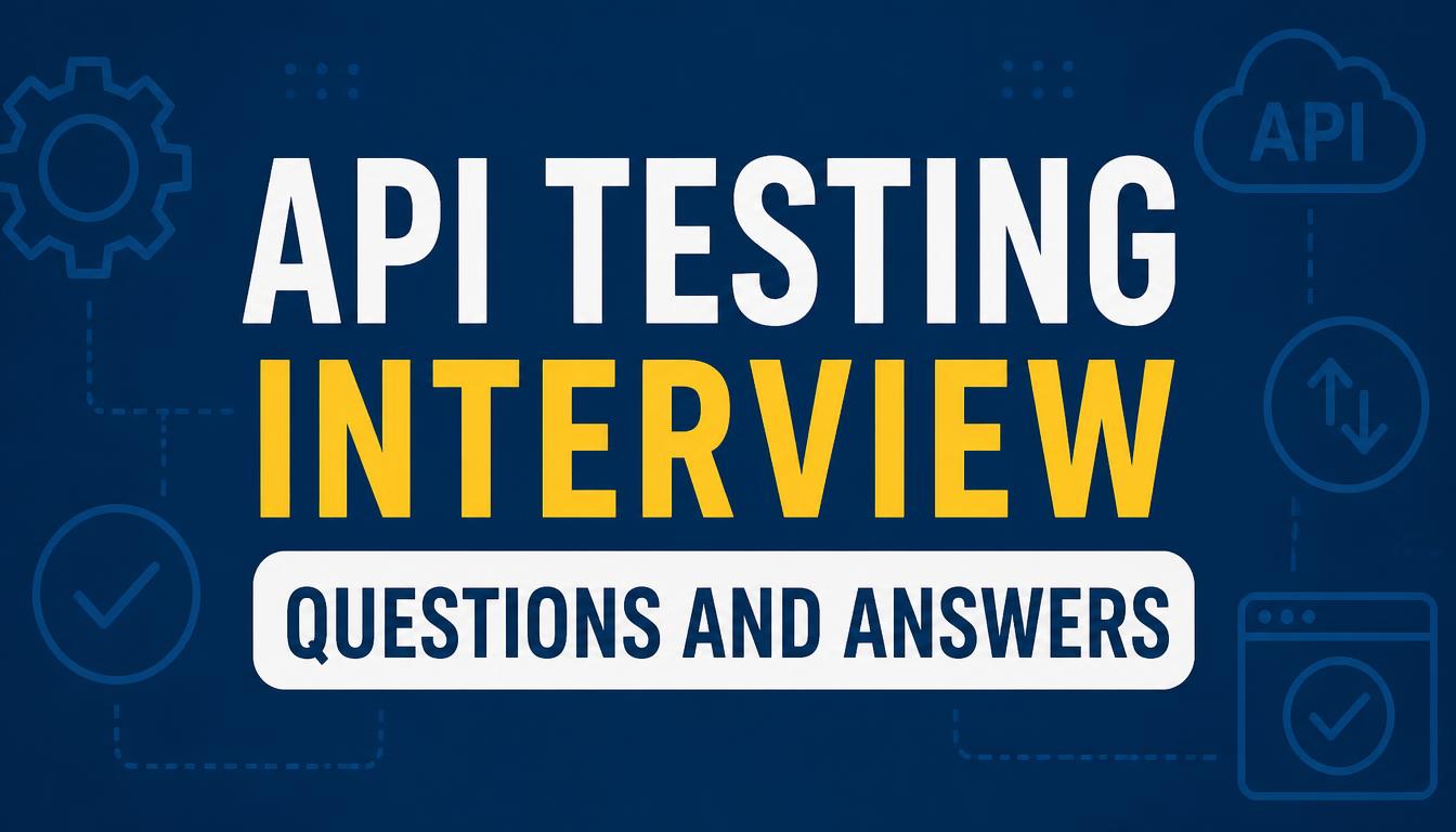 API_Testing_Interview_Questions