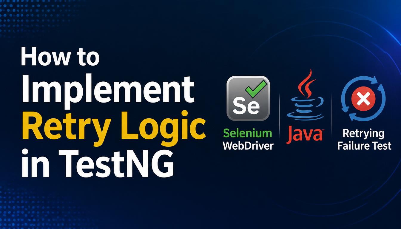 How_to_Implement_Retry_Logic_TestNG