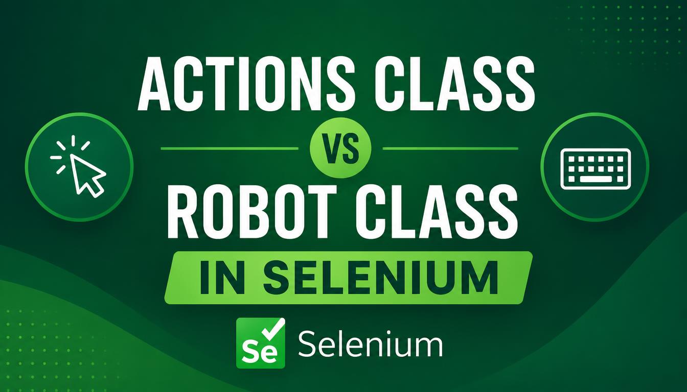 Actions_Class_vs_Robot_Class_in_Selenium