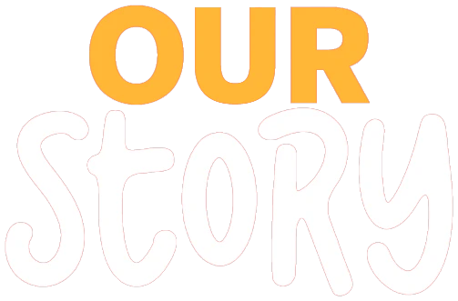 Our Story