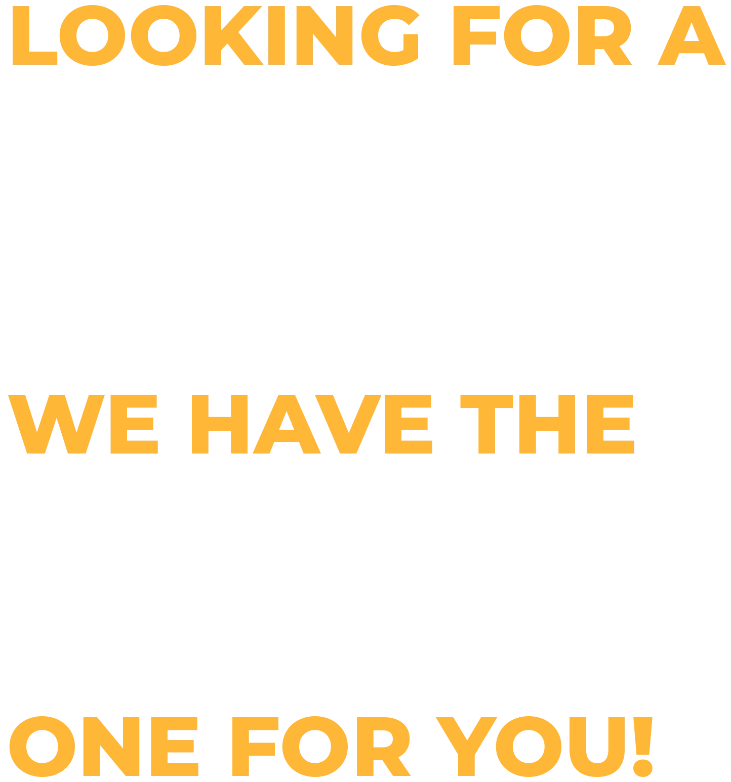 Looking for a job? We have the perfect one for you!