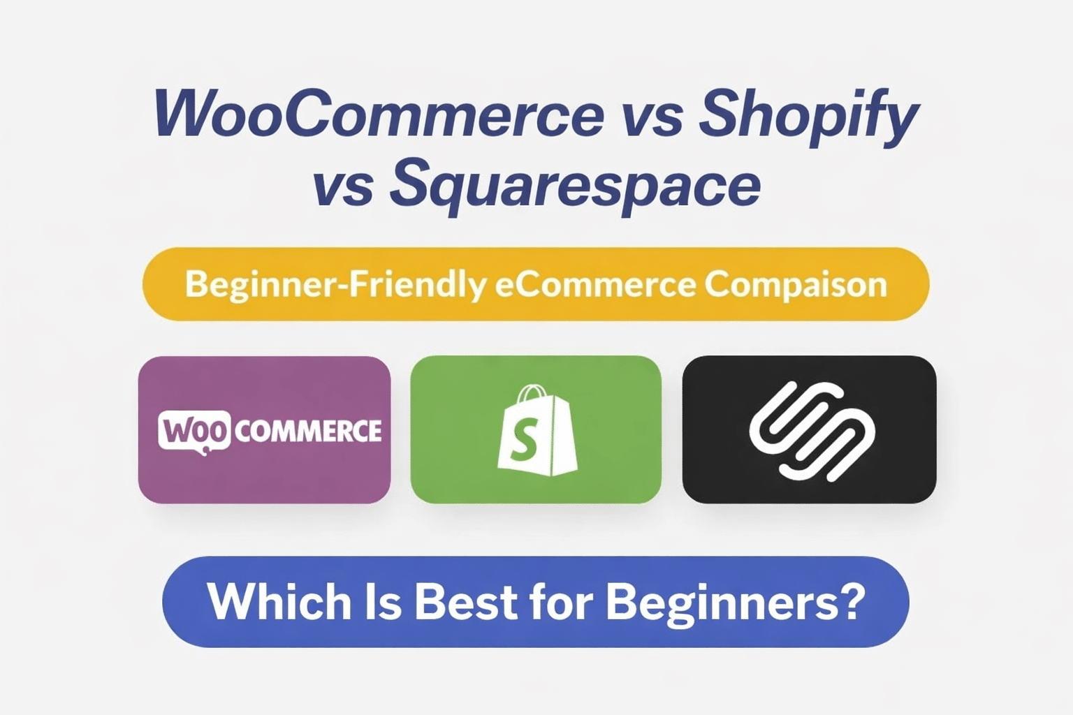 WooCommerce vs Shopify vs Squarespace