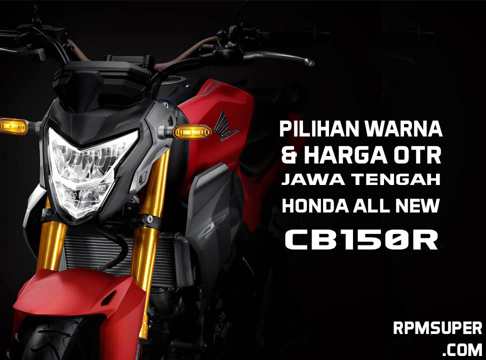 Harga Honda CB150R 2021 Jawa Tengah