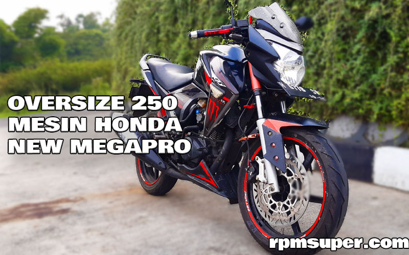 Oversize Mesin New Megapro