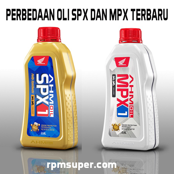 Perbedaan Oli MPX dan SPX