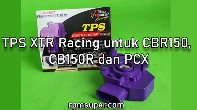 TPS XTR Racing untuk CBR150