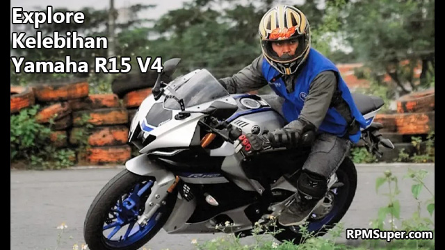 Kelebihan Yamaha R15 V4
