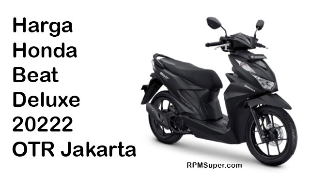 Harga Honda Beat Deluxe 2022