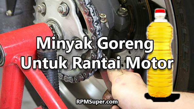 Minyak Goreng Untuk Rantai Motor