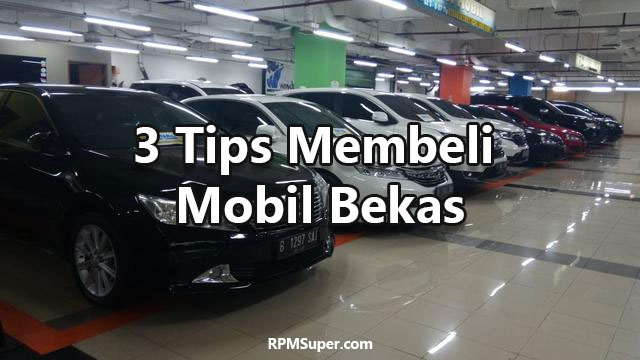 Tips Membeli Mobil Bekas
