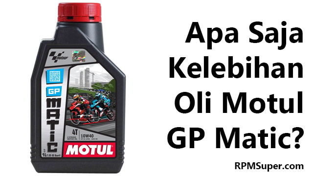 Kelebihan Oli Motul GP Matic