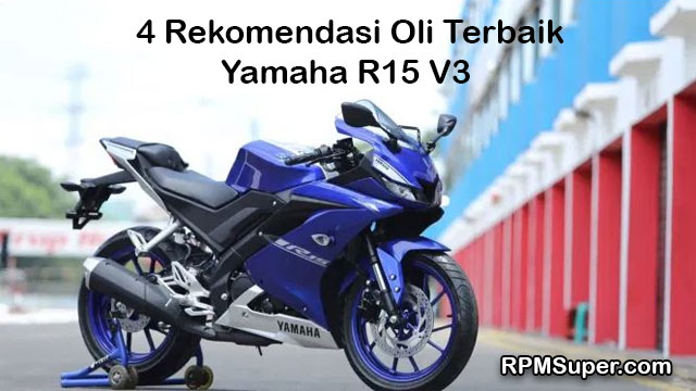 Oli Yamaha R15 V3 Terbaik