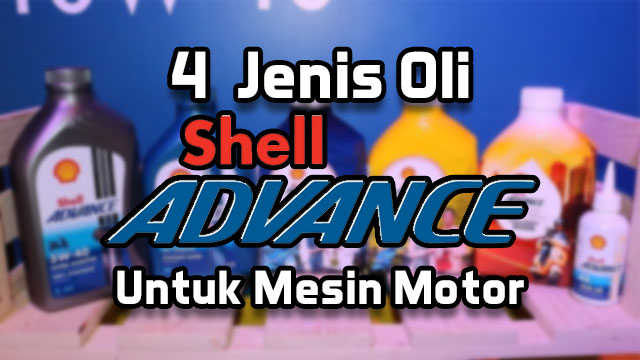 Jenis Oli Shell Untuk Motor