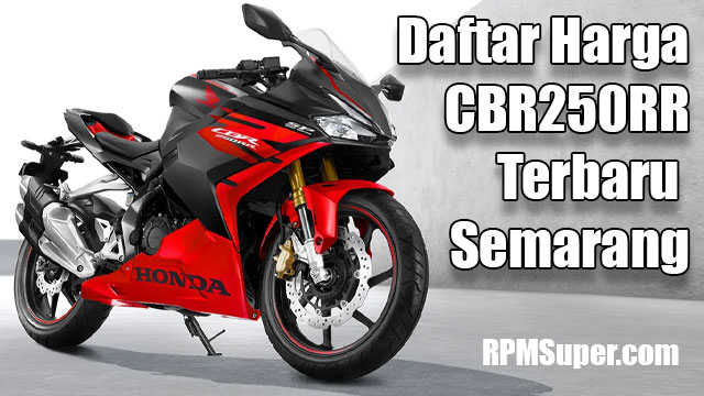 Harga CBR250RR Semarang 2023