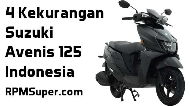 Kekurangan Avenis 125