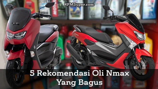 Oli Nmax Yang Bagus
