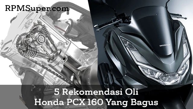 Oli PCX 160 Yang Bagus