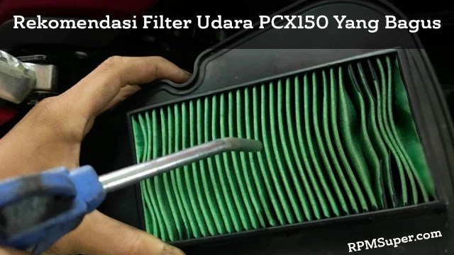 Rekomendasi Filter Udara PCX150