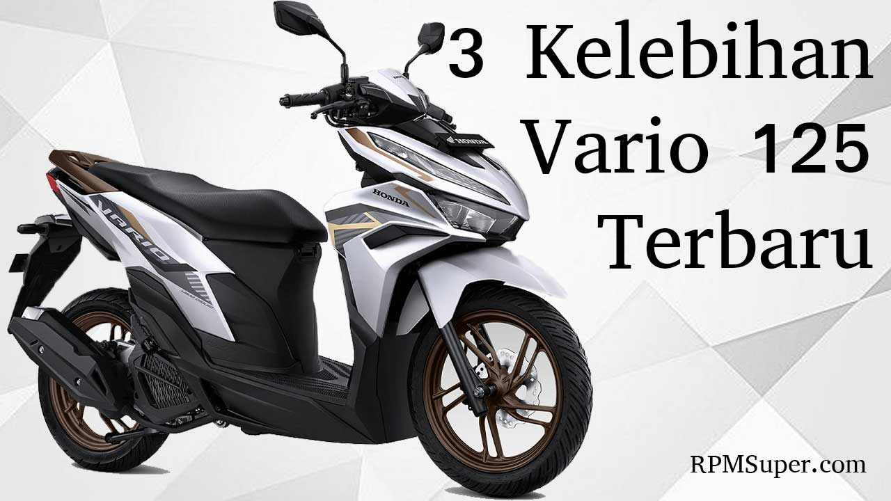 Kelebihan Vario 125 Terbaru