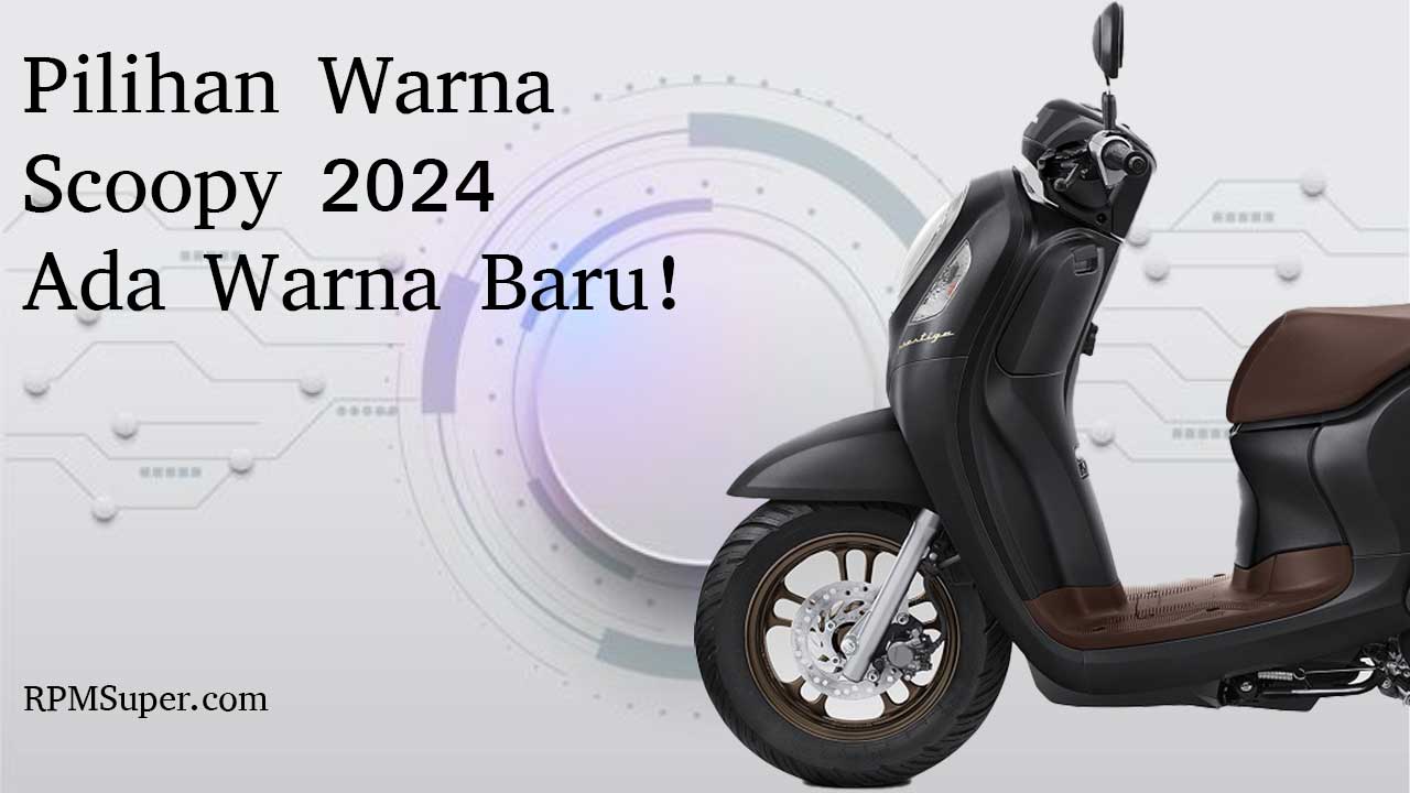 Warna Scoopy 2024