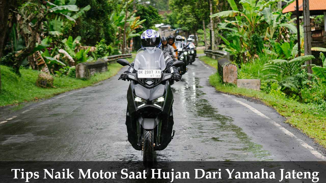 Tips Naik Motor Saat Hujan