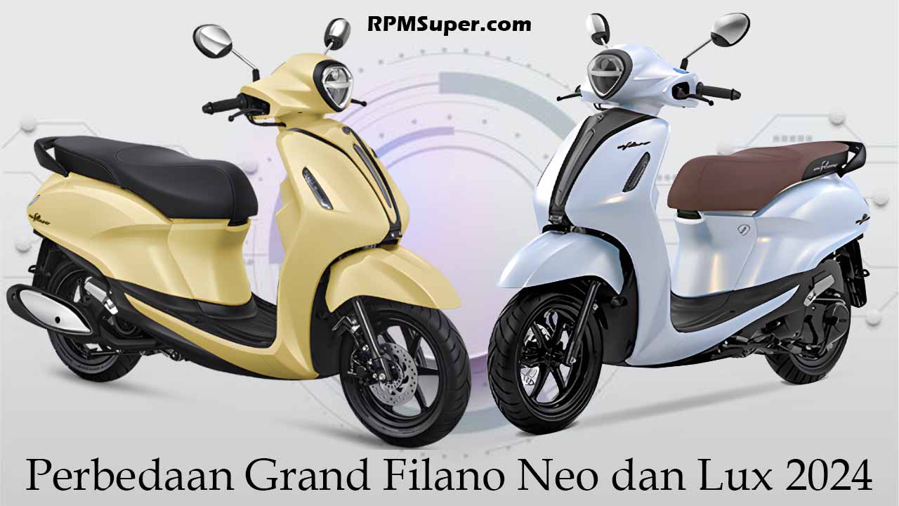 Perbedaan Grand Filano Neo dan Lux 2024