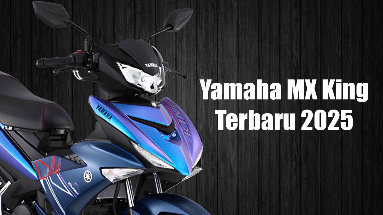 MX King Terbaru 2025