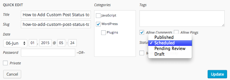Use this tool to create custom code for post status with register_post_status() function. How to Add a Custom Post Status to Quick Edit in WordPress