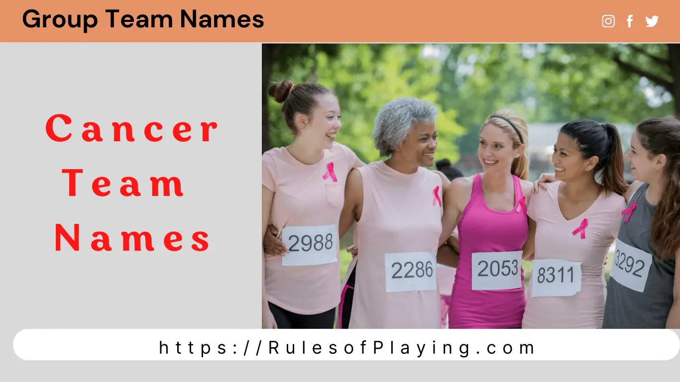 Cancer team names [ inspirational, walk, awareness, fund raiser-2022 ]