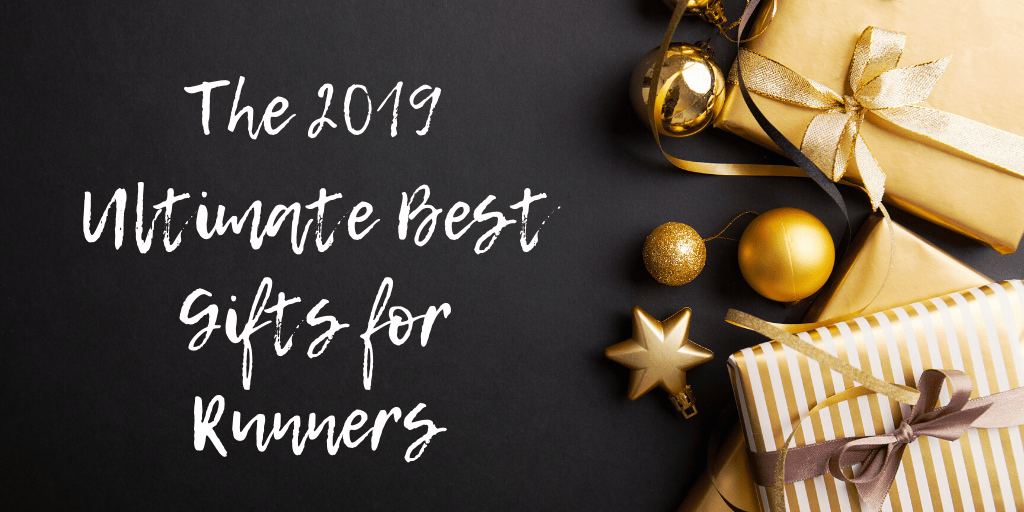 Best Gifts for Runners 2019