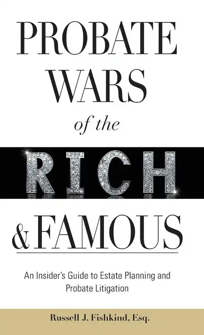 Probate Wars of the Rich & Famous — book cover
