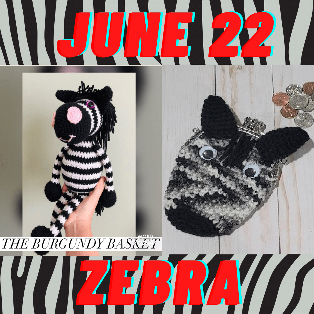 JUNE 22 Zebra