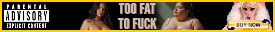 Buy the Too Fat to Fuck Album