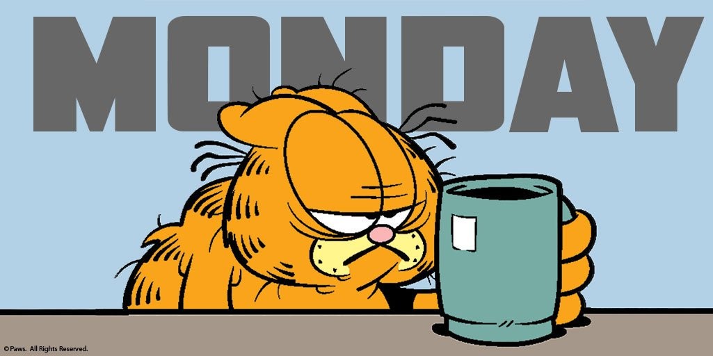 MONDAY, MONDAY (UGH)