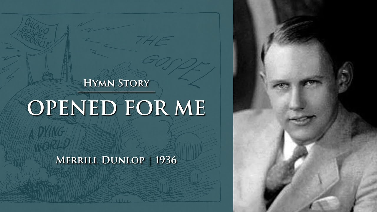 Hymn Story | Opened for Me
