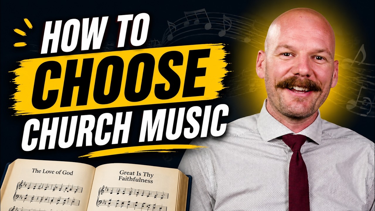 How to Choose Church Music
