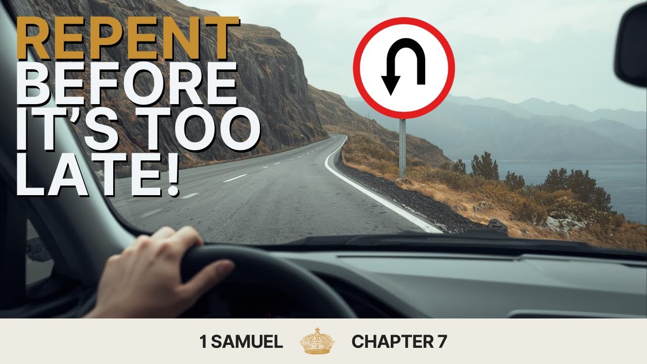 Avoid Ruin by Turning and Repenting (1 Samuel 7)