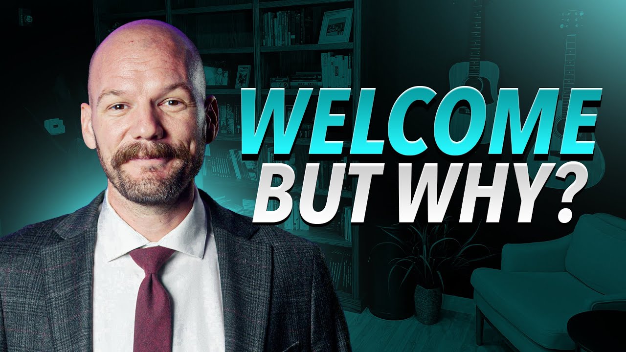 Welcome! But WHY?!