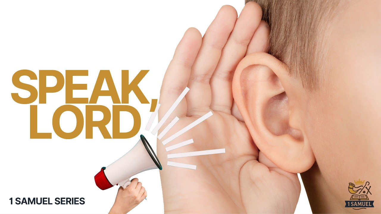 Speak, for Thy Servant Heareth (1 Samuel 3)