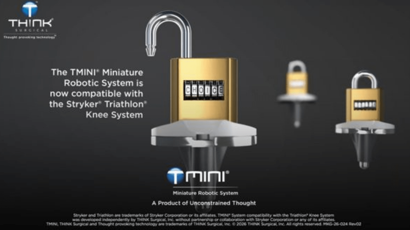 THINK Surgical Announces First Clinical Cases with the TMINI® Miniature Robotic System and the Stryker® Triathlon® Knee System