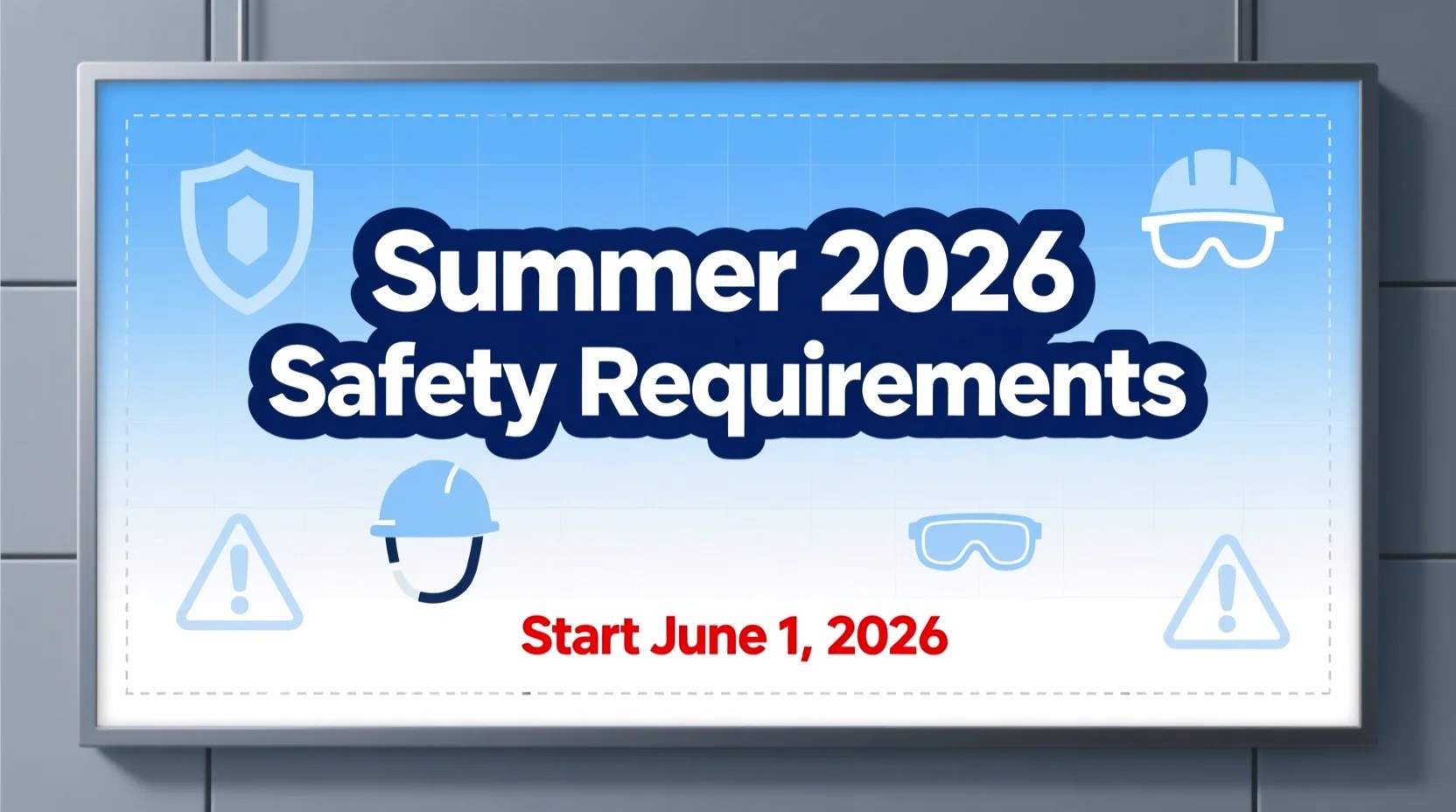 Summer 2026 Safety Start June 1 2026 