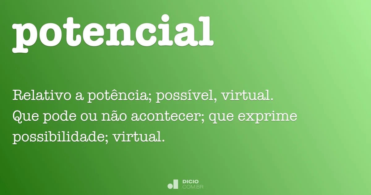 These olives are table olives of the azeiteira and redondil varieties. Potencial - Dicio, DicionÃ¡rio Online de PortuguÃªs