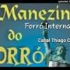 baixar O Manezin Do Forró - Forró Internacional (RELÍQUIA) mp3