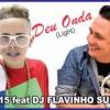 baixar Deu Onda - Mc G15 feat Dj Flavinho Summer (vs Extended) LIGHT mp3