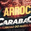 baixar CARABAO SÓ ARROCHA VOL 01 CD AO VIVO mp3