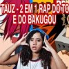 baixar REACT 2 em 1 - PLAYER TAUZ Rap do Todoroki e Rap do Bakugou (Boku no Hero) | Tauz RapTributo 09 e 19 mp3