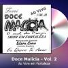 baixar Doce Malícia Vol. 2 - Ao Vivo em Fortaleza - FORRODASANTIGAS.COM mp3