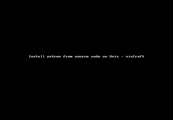 Animated gif 01: Installing pstree on Unix operating systems